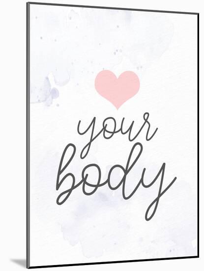 Love Your Body-Kimberly Allen-Mounted Art Print