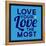 Love Your Love the Most 1-Lorand Okos-Framed Stretched Canvas