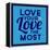 Love Your Love the Most 1-Lorand Okos-Framed Stretched Canvas