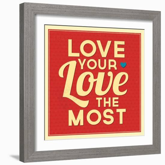 Love Your Love the Most-Lorand Okos-Framed Art Print