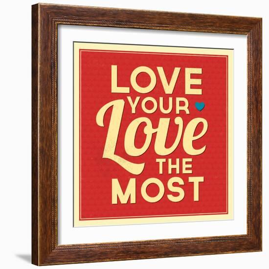 Love Your Love the Most-Lorand Okos-Framed Art Print