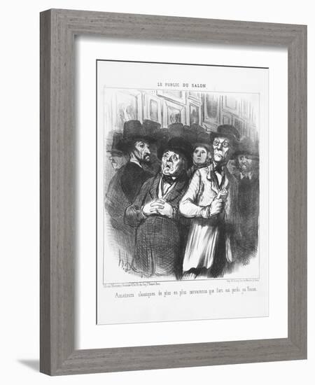 Lovers of Classical Art More and More Convinced That Art Is Lost in France, 1852-Honore Daumier-Framed Giclee Print