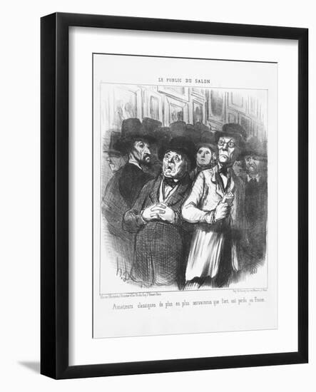 Lovers of Classical Art More and More Convinced That Art Is Lost in France, 1852-Honore Daumier-Framed Giclee Print