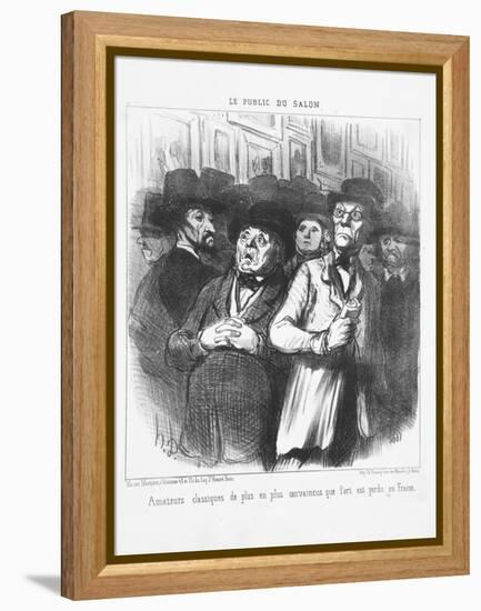 Lovers of Classical Art More and More Convinced That Art Is Lost in France, 1852-Honore Daumier-Framed Premier Image Canvas