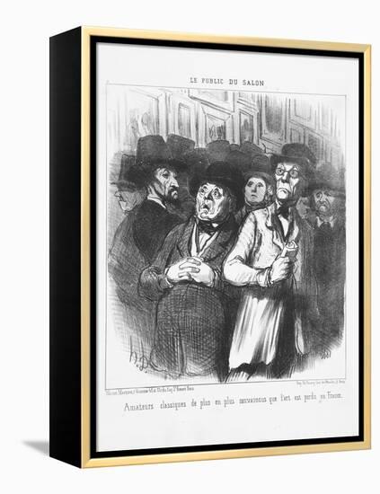 Lovers of Classical Art More and More Convinced That Art Is Lost in France, 1852-Honore Daumier-Framed Premier Image Canvas