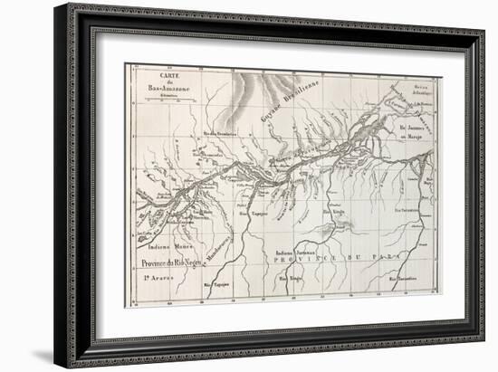 Lower Amazon Basin Old Map. Created By Erhard, Published On Le Tour Du Monde, Paris, 1867-marzolino-Framed Art Print