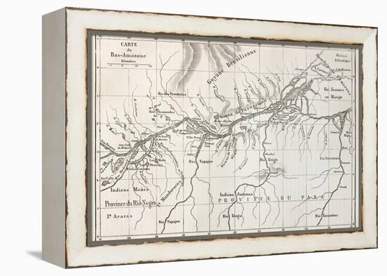 Lower Amazon Basin Old Map. Created By Erhard, Published On Le Tour Du Monde, Paris, 1867-marzolino-Framed Stretched Canvas