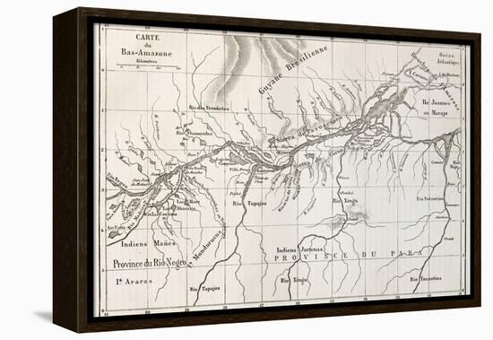 Lower Amazon Basin Old Map. Created By Erhard, Published On Le Tour Du Monde, Paris, 1867-marzolino-Framed Stretched Canvas