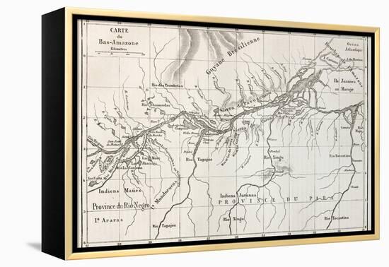 Lower Amazon Basin Old Map. Created By Erhard, Published On Le Tour Du Monde, Paris, 1867-marzolino-Framed Stretched Canvas