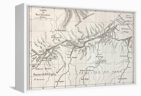 Lower Amazon Basin Old Map. Created By Erhard, Published On Le Tour Du Monde, Paris, 1867-marzolino-Framed Stretched Canvas