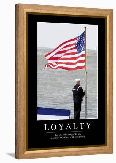 Loyalty: Inspirational Quote and Motivational Poster-null-Framed Premier Image Canvas