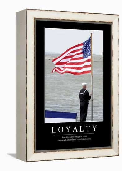 Loyalty: Inspirational Quote and Motivational Poster-null-Framed Premier Image Canvas