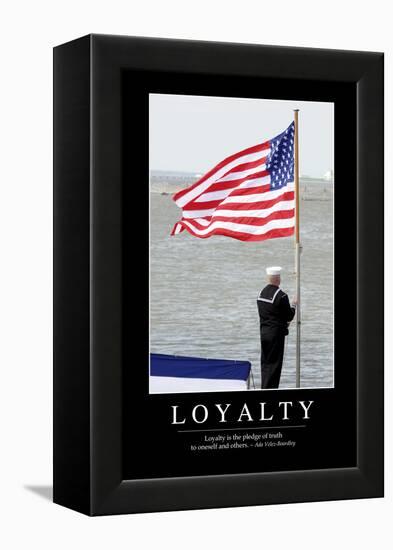 Loyalty: Inspirational Quote and Motivational Poster-null-Framed Premier Image Canvas