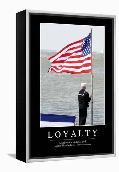 Loyalty: Inspirational Quote and Motivational Poster-null-Framed Premier Image Canvas