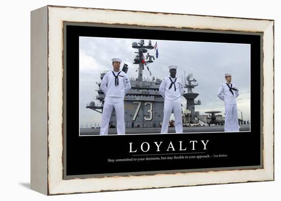 Loyalty: Inspirational Quote and Motivational Poster-null-Framed Premier Image Canvas