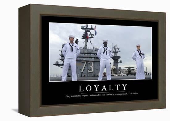 Loyalty: Inspirational Quote and Motivational Poster-null-Framed Premier Image Canvas