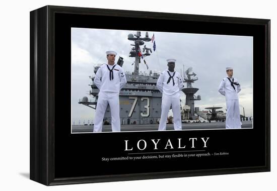 Loyalty: Inspirational Quote and Motivational Poster-null-Framed Premier Image Canvas