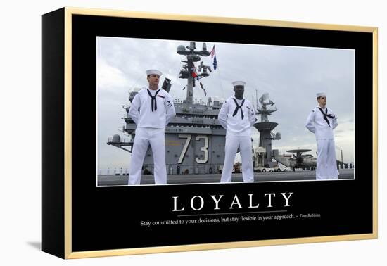 Loyalty: Inspirational Quote and Motivational Poster-null-Framed Premier Image Canvas