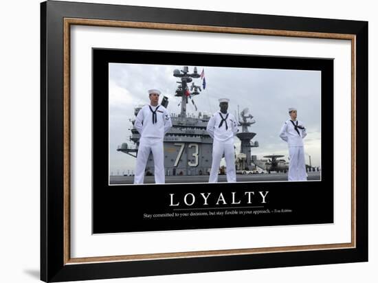 Loyalty: Inspirational Quote and Motivational Poster-null-Framed Photographic Print