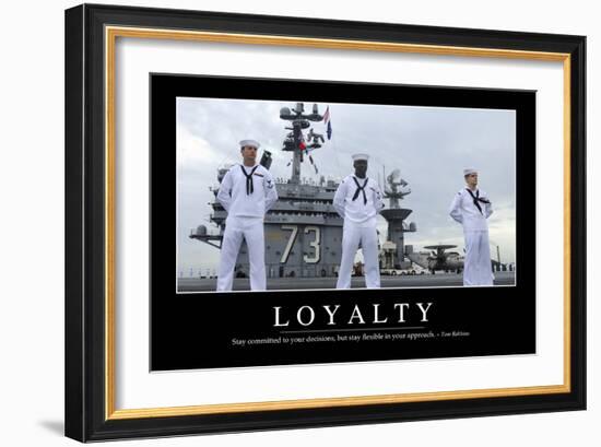 Loyalty: Inspirational Quote and Motivational Poster-null-Framed Photographic Print