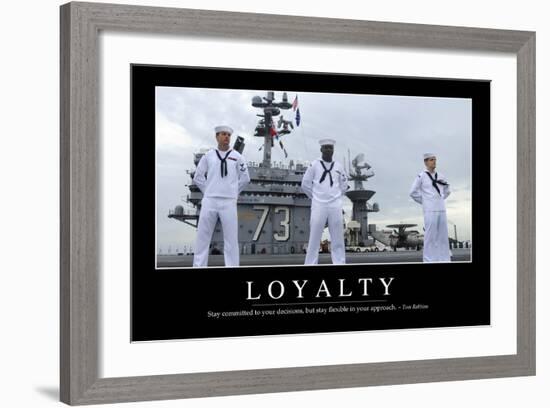 Loyalty: Inspirational Quote and Motivational Poster-null-Framed Photographic Print