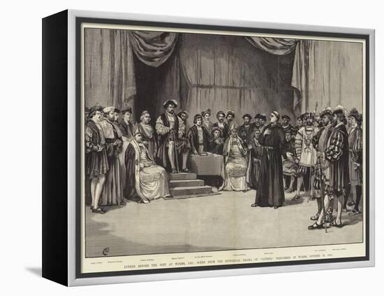 Luther before the Diet at Worms-Frank Dadd-Framed Premier Image Canvas
