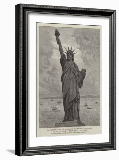 M Bartholdi's Statue of Liberty Illuminating the World, at the Entrance to the Harbour, New York-null-Framed Giclee Print