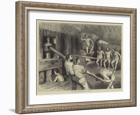 Macaroni Makers at Naples-Godefroy Durand-Framed Giclee Print