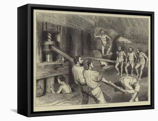 Macaroni Makers at Naples-Godefroy Durand-Framed Premier Image Canvas