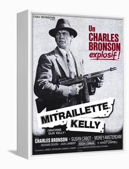 Machine Gun Kelly, French Movie Poster, 1958-null-Framed Stretched Canvas