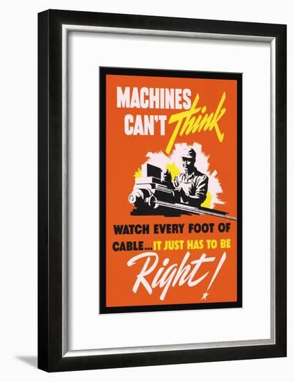 Machines Can't Think-null-Framed Art Print
