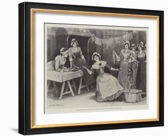 Madame Sans-Gene, at the Lyceum, Madame Sans-Gene (Miss Ellen Terry) in Her Laundry-Arthur Hopkins-Framed Giclee Print