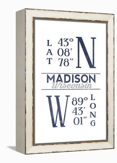 Madison, Wisconsin - Latitude and Longitude (Blue)-Lantern Press-Framed Stretched Canvas