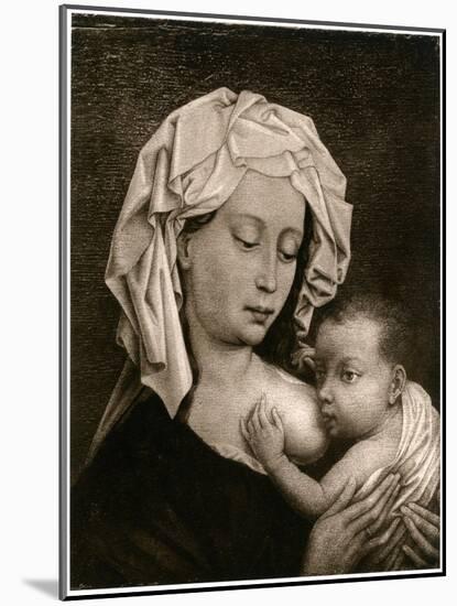 Madonna and Child-Rogier van der Weyden-Mounted Giclee Print