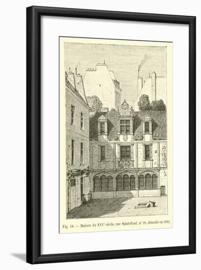 Maison Du Xvie Siecle, Rue Saint-Paul, No 39, Demolie En 1832-null-Framed Giclee Print