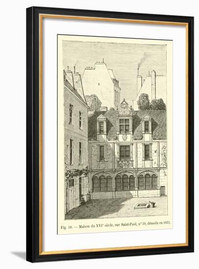 Maison Du Xvie Siecle, Rue Saint-Paul, No 39, Demolie En 1832-null-Framed Giclee Print