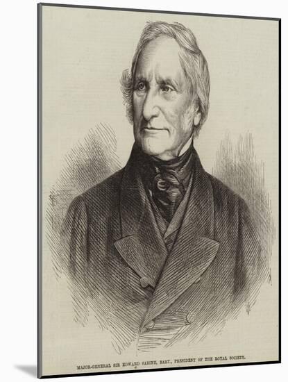 Major-General Sir Edward Sabine, Baronet, President of the Royal Society-null-Mounted Giclee Print