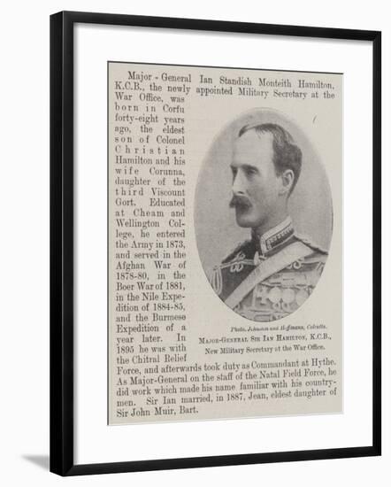 Major-General Sir Ian Hamilton, Kcb, New Military Secretary at the War Office-null-Framed Giclee Print