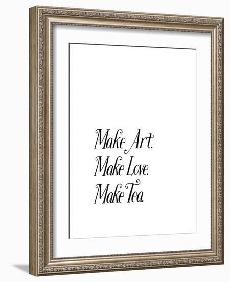 Make Art Make Love Make Tea-Brett Wilson-Framed Art Print