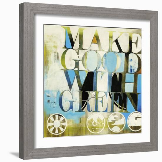 Make Good with Green-Kc Haxton-Framed Art Print