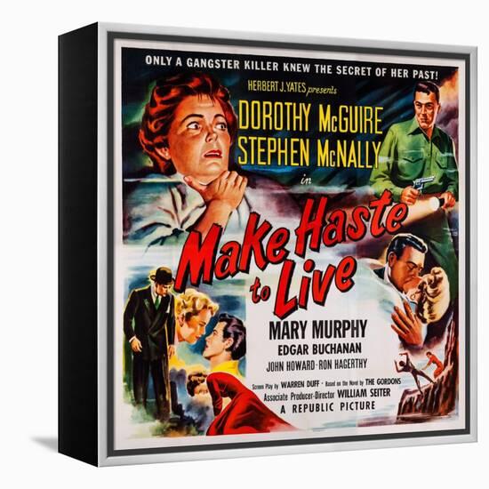 Make Haste to Live, Top from Left: Dorothy Mcguire, Stephen Mcnally, 1954-null-Framed Stretched Canvas