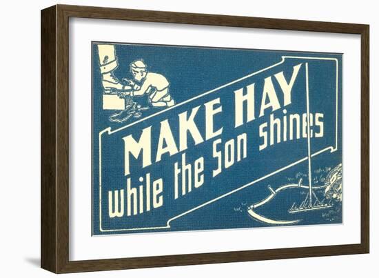 Make Hay While the Son Shines-null-Framed Art Print