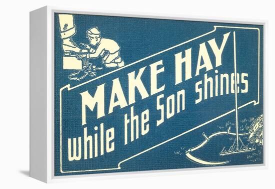 Make Hay While the Son Shines-null-Framed Stretched Canvas