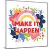 Make It Happen I Bright Sq-Gia Graham-Mounted Art Print