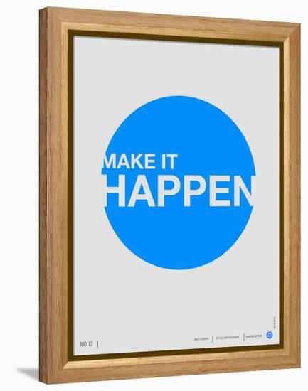 Make it Happen Poster-NaxArt-Framed Stretched Canvas