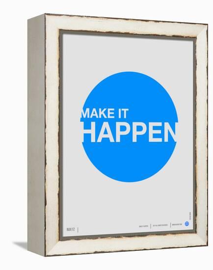 Make it Happen Poster-NaxArt-Framed Stretched Canvas