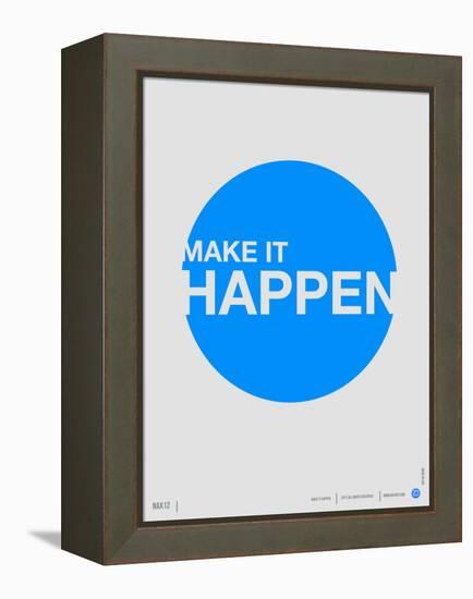 Make it Happen Poster-NaxArt-Framed Stretched Canvas