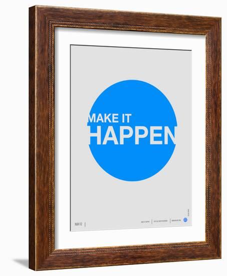 Make it Happen Poster-NaxArt-Framed Premium Giclee Print