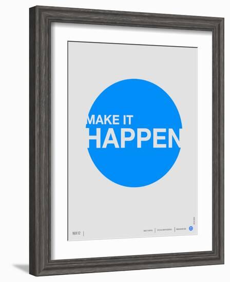 Make it Happen Poster-NaxArt-Framed Art Print