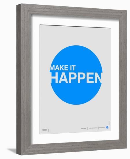 Make it Happen Poster-NaxArt-Framed Art Print